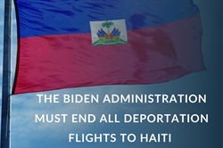 [ai] A Haitian flag waving against a blue sky, with text overlay stating "THE BIDEN ADMINISTRATION MUST END ALL DEPORTATION FLIGHTS TO HAITI."
